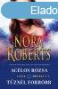 Nora Roberts - Aclos rzsa - Tznl forrbb (A hold rnyka