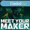 Meet Your Maker (Digitlis kulcs - PC)