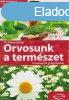 Dr. Arany Gyrgy - Orvosunk ?a termszet - Termszetes gygy