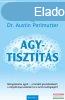 Dr. David Perlmutter, Dr. Austin Perlmutter - Agytisztts