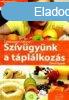 Szvgynk a tpllkozs - ltet tippek