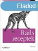 Rails receptek (Webfejleszts Ruby segtsgvel) - Rob Orsin