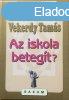 Az iskola betegt? - Vekerdy Tams