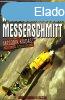 A legyzhetetlen Messerschmitt - Mtosz, legenda s valsg 