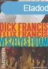 Dick Francis, Felix Francis - Veszlyes ?futam