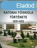 A KOSSUTH LAJOS KATONAI FISKOLA TRTNETE 1967-1996