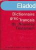 DICTIONAIRE GREC-FRANCAIS DU NOUVEAU TESTAMENT