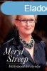 MERYL STREEP, HOLLYWOOD KIRLYNJE