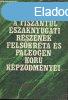 A TISZNTL SZAKNYUGATI RSZNEK FELSKRTA S PALEOGN KOR