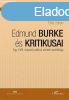 EDMUND BURKE S KRITIKUSAI ? EGY XVIII. SZZADI POLITIKAI EL