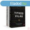 TITKOS VILG I-II. - A HRSZERZS TRTNETE