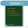 STRATGIAI MANAGEMENT A GYAKORLATBAN