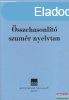 dr. Gosztony Klmn - sszehasonlt szumr nyelvtan