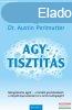 Dr. David Perlmutter, Dr. Austin Perlmutter - Agytisztts