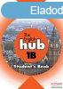 The English Hub 1B Student&#039;s Book