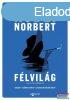 Kbli Norbert - Flvilg s ms forgatknyvek