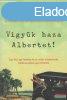 Homer Hickam - Vigyk haza Albertet!