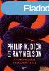 Philip K. Dick, Ray Nelson - A ganmdeszi hatalomtvtel