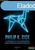 Philip K. Dick - lmodnak-e az androidok elektronikus brny