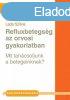 REFLUXBETEGSG AZ ORVOSI GYAKORLATBAN