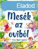 Mesk az ovibl - Okoskk ovija