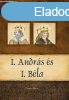 I. Andrs s I. Bla - Magyar kirlyok s uralkodk 3.