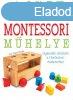 Chiara Piroddi - Montessori mhelye - Gyakorlati tmutat a 