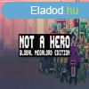 NOT A HERO (Global MegaLord Edition) (Digitlis kulcs - PC)