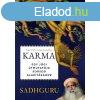Sadhguru - Karma - Egy jgi tmutatja sorsod alaktshoz