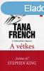 Tana French - A vtkes