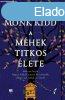 Sue Monk Kidd - A mhek titkos lete