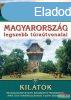 Magyarorszg legszebb tratvonalai - Kiltk