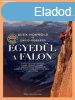 Alex Honnold, David Roberts - Egyedl a falon