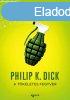 Philip K. Dick - A tkletes fegyver