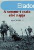 A somme-i csata els napja - 1916 jlius 1.