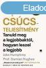 Cscsteljestmny - Tanuld meg a legjobbaktl, hogyan leszel