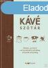 KÁVÉSZÓTÁR