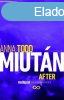 Anna Todd: Miutn / After