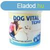 Dog Vital Tejpor Klyk Kutyk rszre 500g