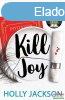 Holly Jackson - Kill Joy