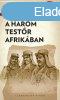 A hrom testr Afrikban