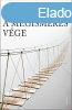 A MEGISMERÉS VÉGE
