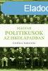 MAGYAR POLITIKUSOK AZ ISKOLAPADBAN