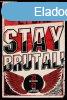 STAY BRUTAL! - 21 METLDAL - 21 RS A METLRL