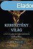 KERESZTNY VILG ? A NYUGATI GONDOLKODS SZLETSE