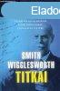 Smith Wigglesworth titkai - W. Hacking