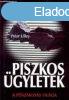 Piszkos gyletek - A pnzmoss vilga - Peter Lilley