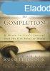 Creation to Completion: A Guide to Life&#039;s Journey f