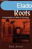 Jewish Roots: A Foundation of Biblical Theology - Dan Juster