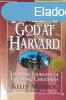 Finding God at Harvard - Spiritual Journeys of Thinking Chri